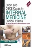 Short and OSCE Cases in Internal Medicine