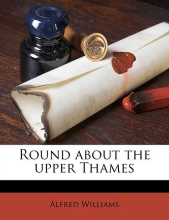 Round about the Upper Thames