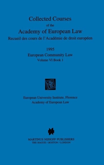 Collected Courses of the Academy of European Law 1995 Vol. VI - 1