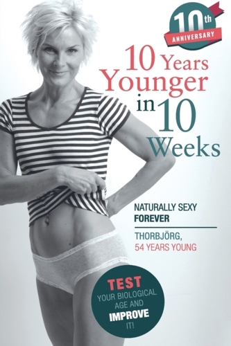 10 Years Younger in 10 Weeks