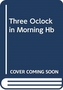 Three O'Clock in the Morning