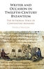 Writer and Occasion in Twelfth-Century Byzantium