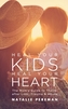 Heal Your Kids, Heal Your Heart