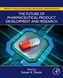 The Future of Pharmaceutical Product Development and Research