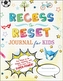 Recess to Reset Journal for Kids