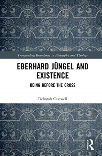 Eberhard Jungel and Existence