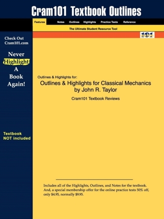 Outlines & Highlights for Classical Mechanics by John R. Taylor