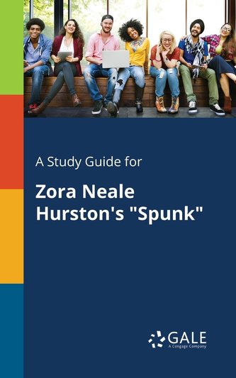 A Study Guide for Zora Neale Hurston's \"Spunk\"