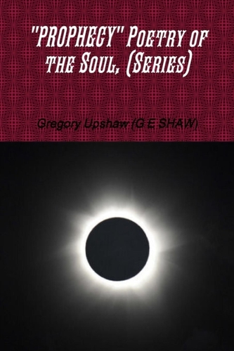 \"Prophecy\" Poetry of the Soul, (Series)