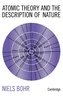 Atomic Theory and the Description of Nature