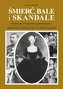 Śmierć bale i skandale Część 1 i 2