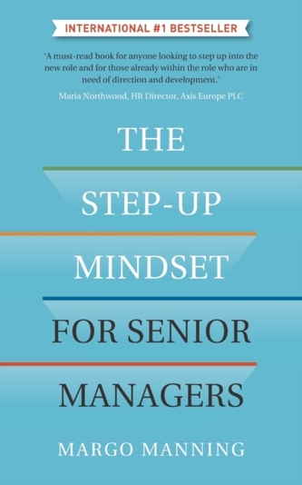 The Step-Up Mindset for Senior Managers