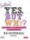 Yes, but why? Teaching for understanding in mathematics