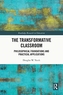 The Transformative Classroom