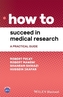 How to Succeed in Medical Research