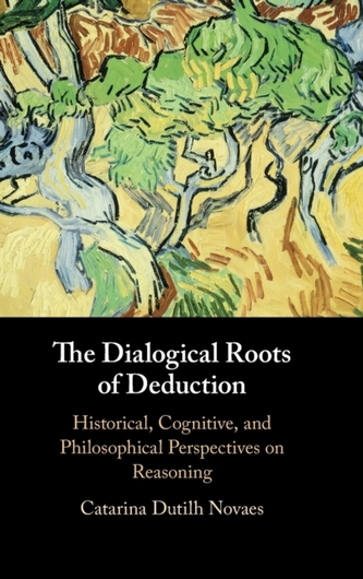 The Dialogical Roots of Deduction