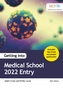 Getting into Medical School 2022 Entry