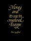 Money and its Use in Medieval Europe