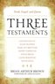 Three Testaments