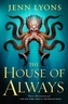 The House of Always