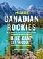 Moon Canadian Rockies: With Banff & Jasper National Parks (Tenth Edition)