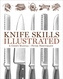 Knife Skills Illustrated