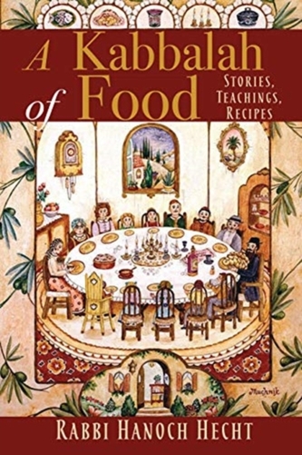 A Kabbalah of Food
