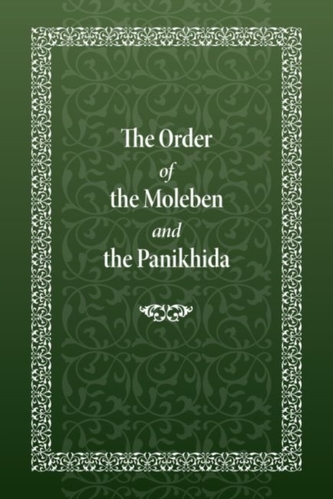 The Order of the Moleben and the Panikhida