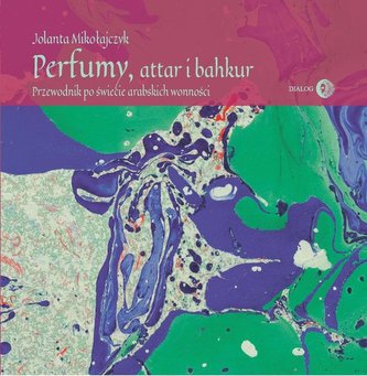 Perfumy, attar i bakhur Perfumy, attar i bakhur