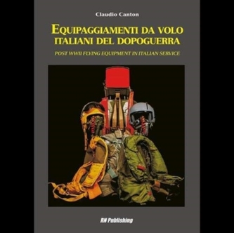 Equipaggiamenti Da Volo Italiani Del Dopoguerra - Post WWII Flying Equipment in Italian Service