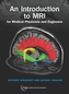 An Introduction to MRI for Medical Physicists and Engineers