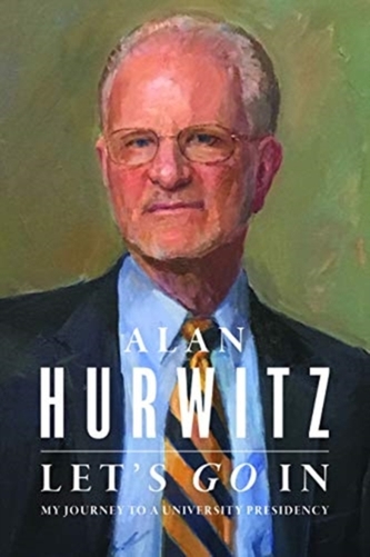 Let's Go In - My Journey to a University Presidency