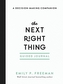 The Next Right Thing Guided Journal