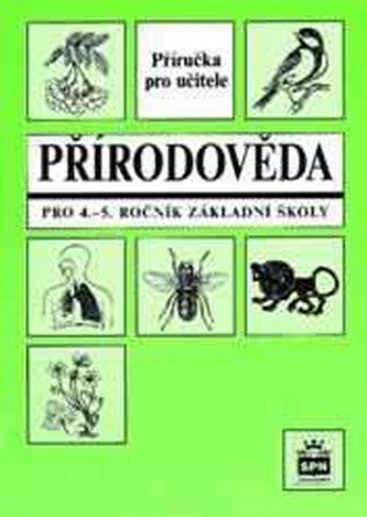 Přírodověda pro 4.a 5.r.ZŠ Příručka pro učitele