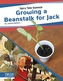 Fairy Tale Science: Growing a Beanstalk for Jack