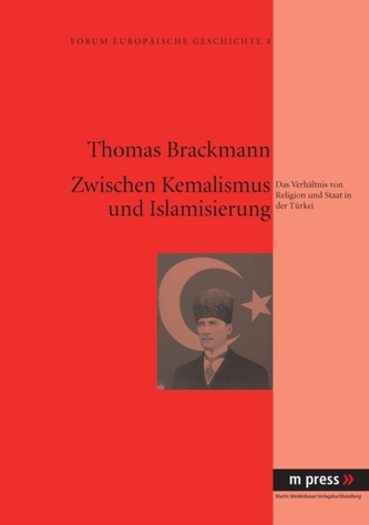 Zwischen Kemalismus Und Islamisierung