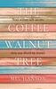 The Coffee and Walnut Tree