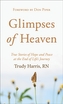 Glimpses of Heaven