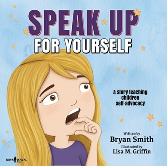 SPEAK UP FOR YOURSELF