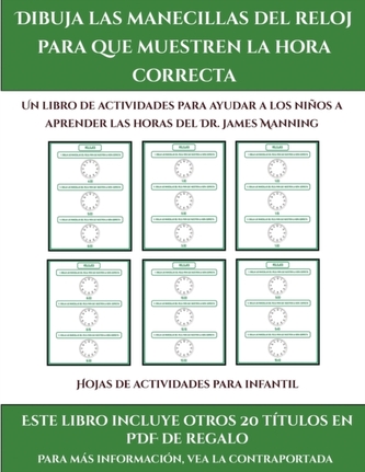 Hojas de actividades para infantil (Dibuja las manecillas del reloj para que muestren la hora correcta)