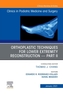 Orthoplastic techniques for lower extremity reconstruction - Part II, An Issue of Clinics in Podiatric Medicine and Surg