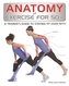 Anatomy of Exercise for 50+
