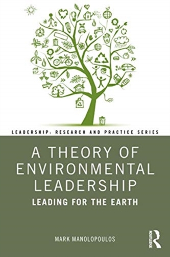 A Theory of Environmental Leadership