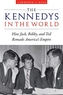 Kennedys in the World