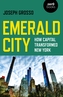 Emerald City - How Capital Transformed New York