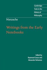 Nietzsche: Writings from the Early Notebooks