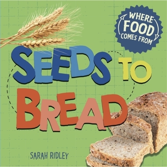 Seeds to Bread