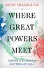 Where Great Powers Meet