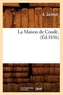 La Maison de Conde, (Ed.1856)