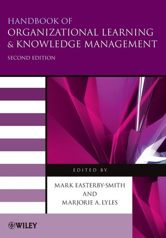 Handbook of Organizational Learning and Knowledge Management
